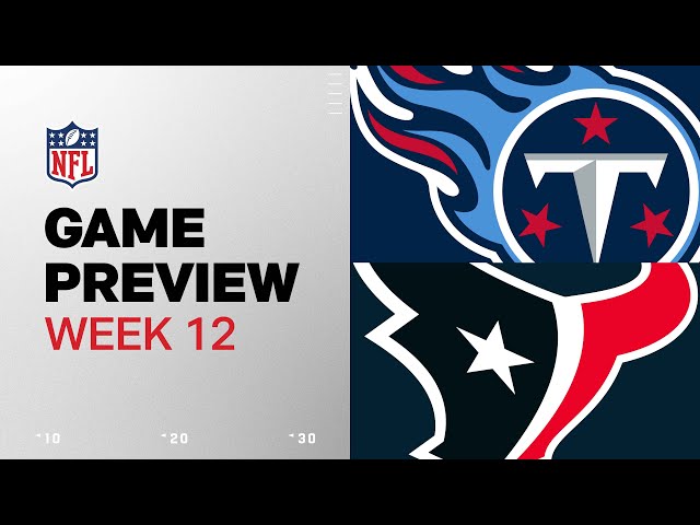 Tennessee Titans vs. Houston Texans | 2024 Week 12 Game Preview