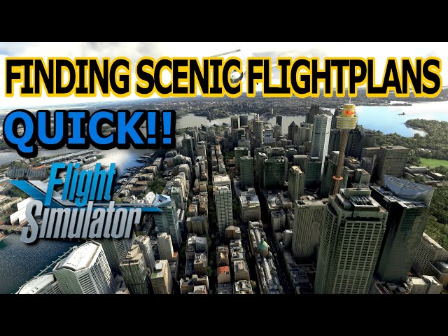 How to find SCENIC FLIGHT PLANS for Microsoft Flight Simulator EASILY?