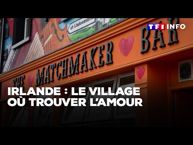 Irlande : le village où trouver l'amour