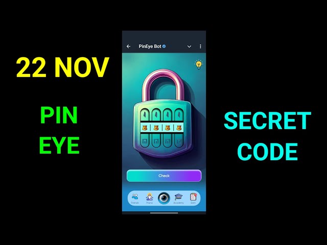 PinEye Bot Secret Code Today 22 November | Pin Eye Bot Secret Code | PinEye Secret Code Today