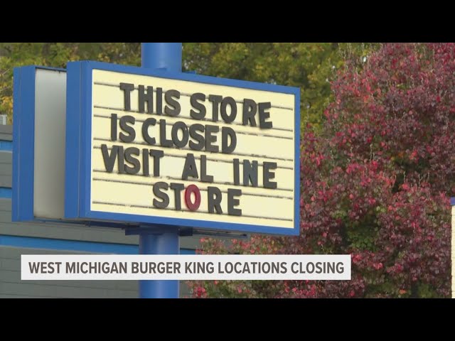 8 Burger King locations in greater Grand Rapids closed