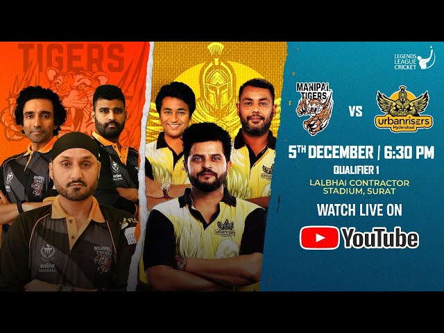 LIVE - Qualifier 1 |  Manipal Tigers VS Urbanrisers Hyderabad | Legends League cricket 2023