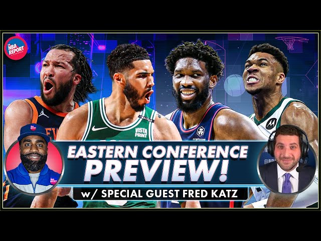 NBA 2024-25 Eastern Conference Preview: Biggest Questions & Bold Predictions w/ Fred Katz