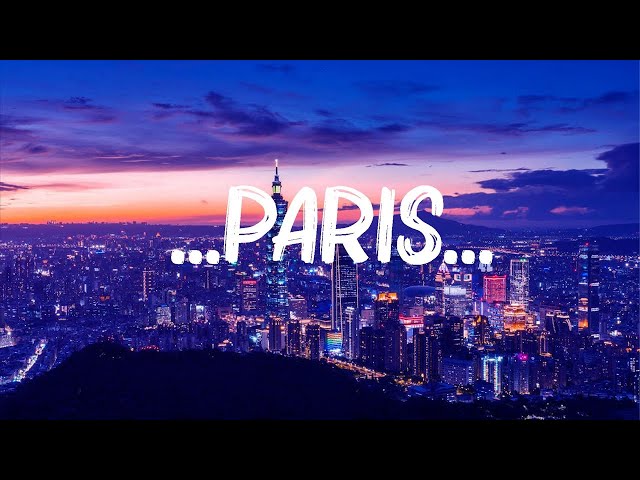 The Chainsmokers - ...Paris... (Lyrics) | James Arthur, Ed Sheeran,... Mix Lyrics 2023