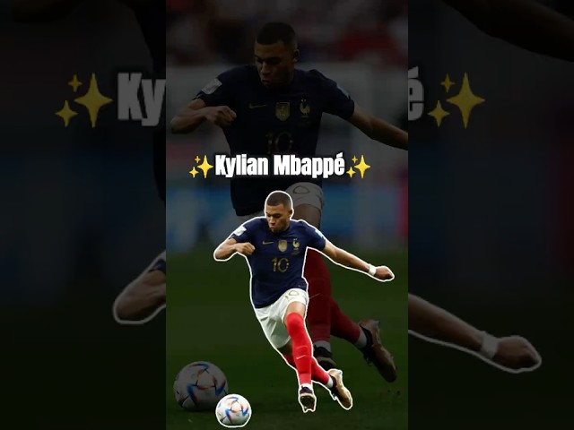 Kylian Mbappé: The Next Football Legend in the Making✨