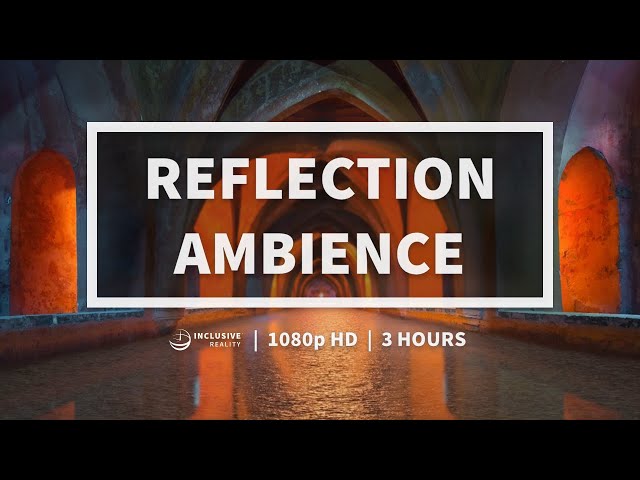 Reflection Ambience for Studying, Coding, Chilling, ASMR, and Staying in the Flow