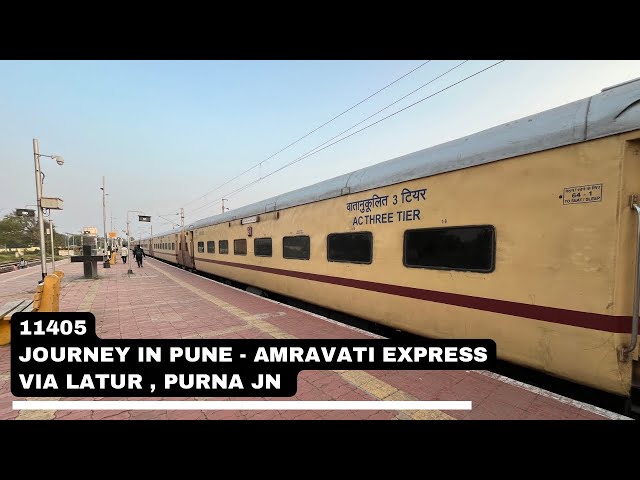 Journey in Pune - Amravati Express | Via Full Diesel and Marathwada Region | Full Journey | 11405