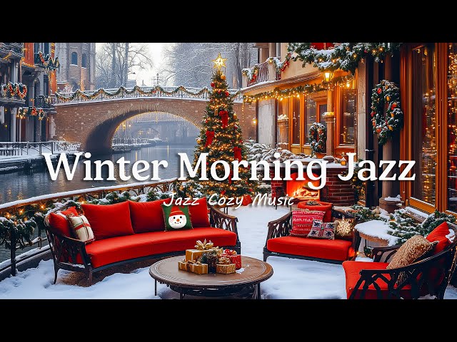 Peaceful Winter Morning with Jazz ❄️ Smooth Jazz Melodies Bring Peace and Warmth to Your Day