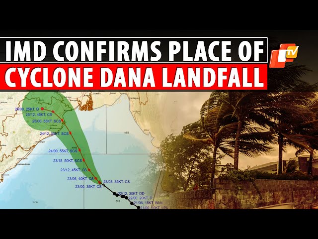 Cyclone Dana Big Update: Landfall Likely Between Bhitarkanika And Dhamra In Odisha, Confirms IMD