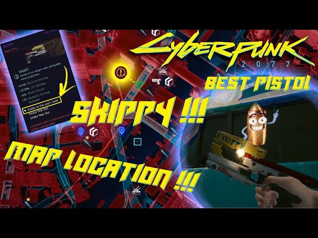 Cyberpunk 2077 | Best Gun Pistol Weapon OP | SKIPPY | Map Location | Quick and Easy! | Where to find