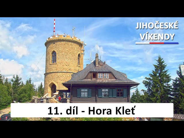 11.díl - Kleť | Jihočeské víkendy