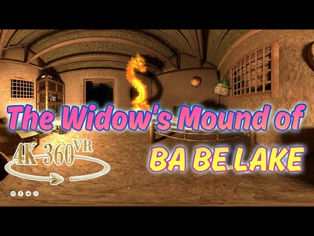 Story With a Moral -360 VR- The Widow of Ba Be Lake -  (Moral never judge a person by their Looks )