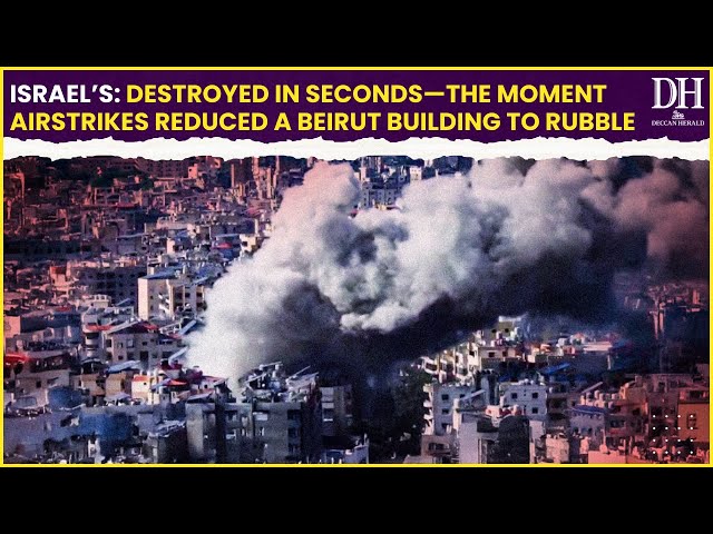 Israel’s: Destroyed in seconds—the moment airstrikes reduced a Beirut building to rubble