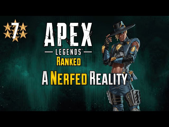 Apex Legends Ranked - A Nerfed Reality - #T7SG