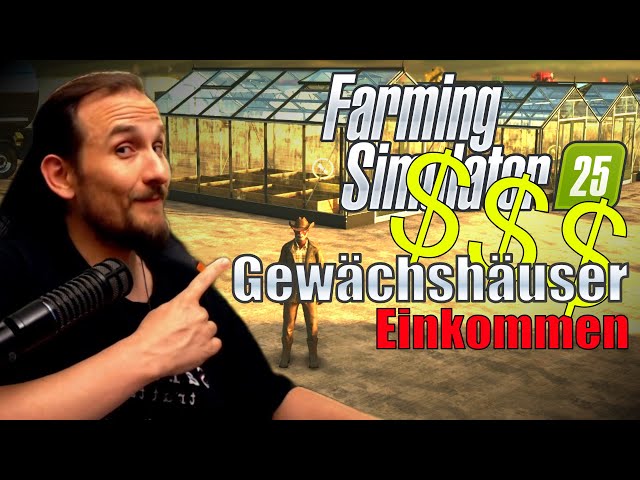 LS25 Gewächshäuser Einnahmen - Tutorial - Was bringen die 3 Gewächshäuser, Pilzfarm, Pilze