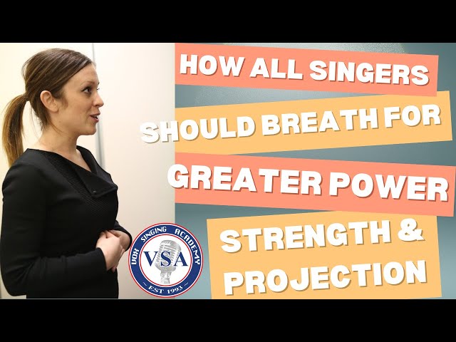 How All Singers Should Breathe For Greater Power, Strength & Projection!