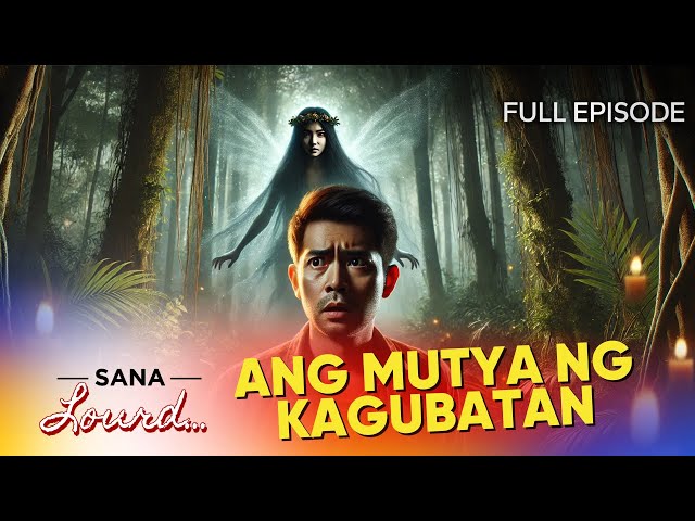 Sana Lourd - Ang nawalang dalaga ng Sitio Libak | Full Episode