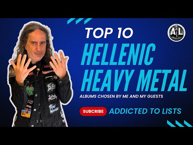 ADDICTED TO LISTS - Ep.#12 Top 10 Favorite Hellenic Metal albums 4K HDR