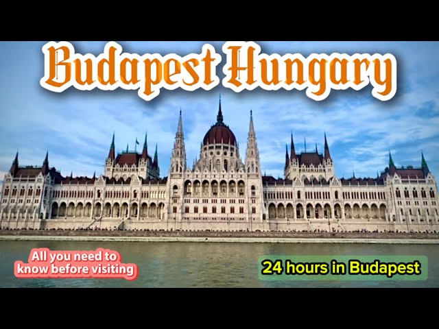 Budapest Hungary Europe Series | Things to know before visiting | Hotel, Halal food options | 2024