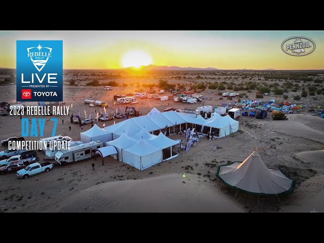 2023 Rebelle Rally LIVE Presented by Toyota | Basecamp 3 Glamis