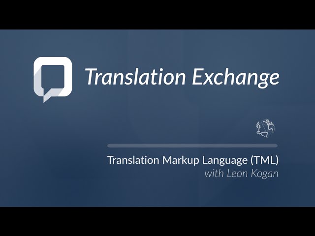 Translation Exchange - Translation Markup Language (TML)