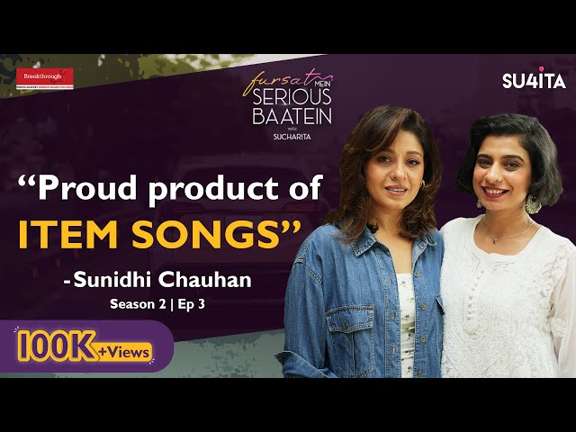 "Proud product of item songs!" Sunidhi Chauhan INTERVIEW w Sucharita | Fursat Mein Serious Baatein