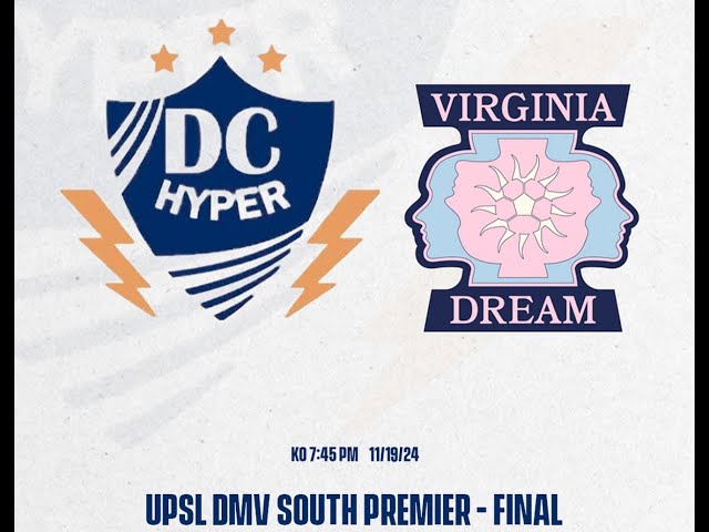 *LIVE* UPSL DMV SOUTH CHAMPIONSHIP :  DC Hyper vs Virginia Dream