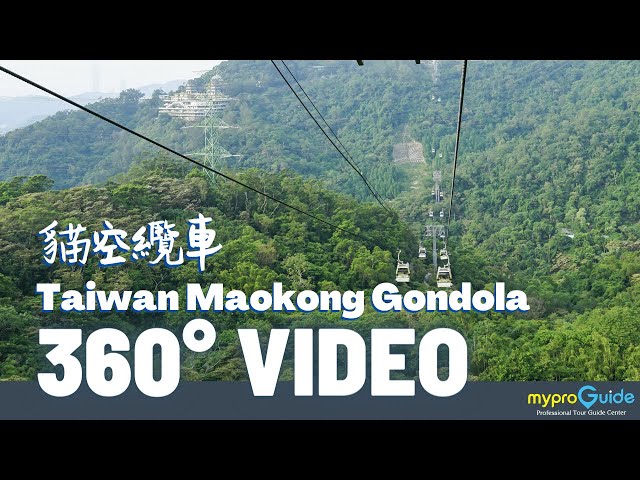 4K 360 VR video- Maokong Gondola Cable Car- Taipei  Skyline, Taiwan