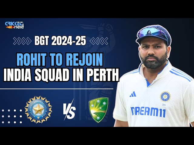 BGT 2024-25: Rohit Sharma To Rejoin Indian Squad On Day 3 Of Perth Test | IND vs AUS | #BGT