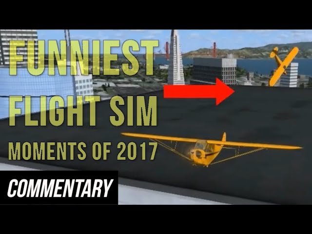 [Blind Reaction] Funniest Flight Sim Moments of 2017