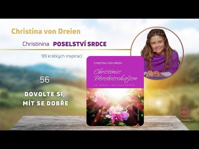 Christina von Dreien česky: Christinina POSELSTVÍ SRDCE - 56