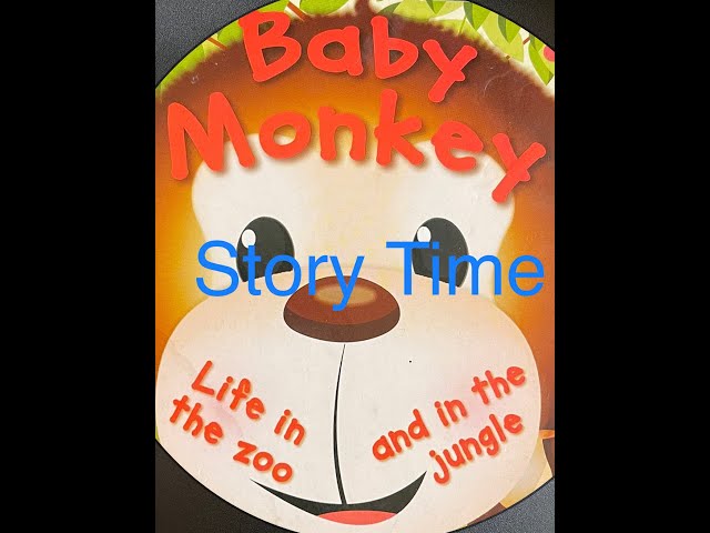 Story Time - Baby Monkey -    Book Reading For Kids - baby Monkey Book - Its a Story Time !!