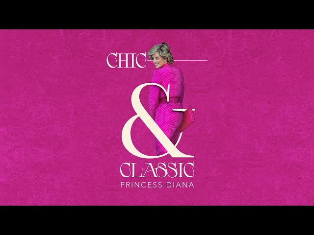 Chic & Classic: Princess Diana (2024)