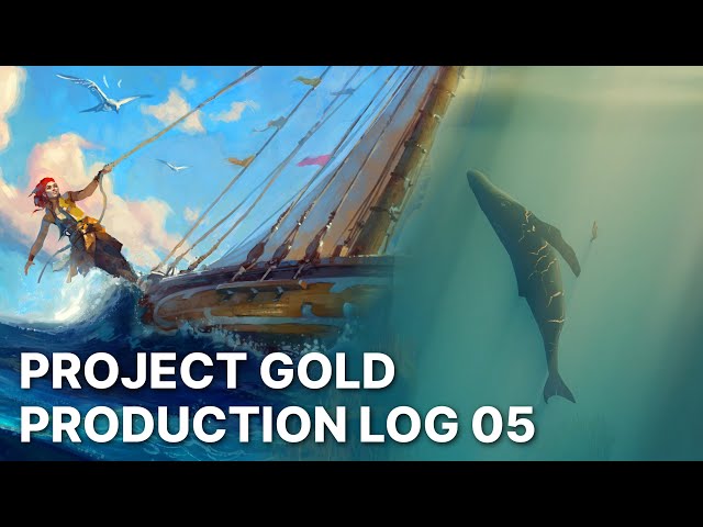 Project Gold - Production Log 05