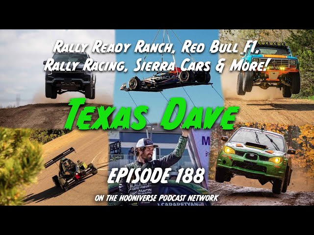 Texas Dave, Rally Ready, Red Bull F1, Pikes Peak in Sierra Car - Off The Road Again: Episode 188