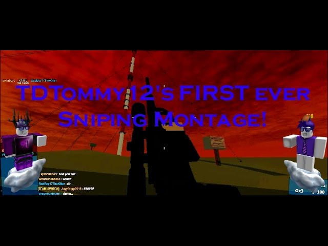 A Sniping Montage.