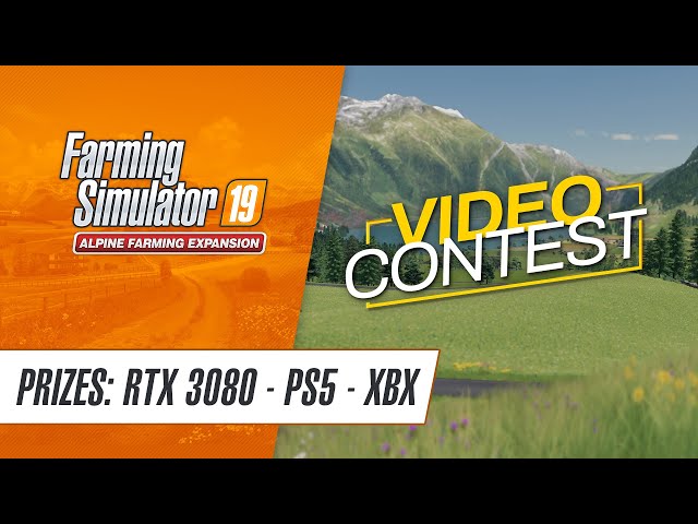 Alpine Farming VIDEO CONTEST - Win PS5, XBX or RTX 3080!