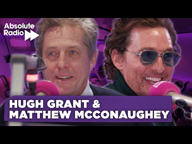 Hugh Grant & Matthew McConaughey “I took home an extra once…she was furious!” The Gentlemen.