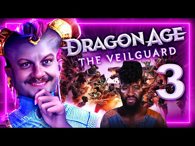 Dragon Age: The Veilguard (Part 3) - 41% Chance I Might Not Make It!!