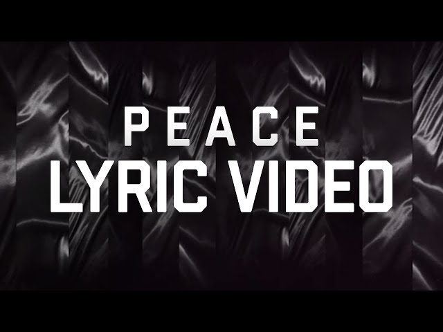 P E A C E (360 Lyric Video) - Hillsong Young & Free