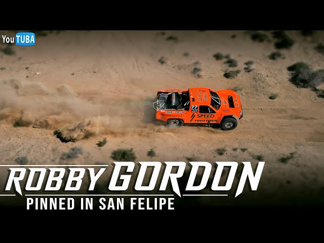 Robby Gordon || Pinned in SAN FELIPE