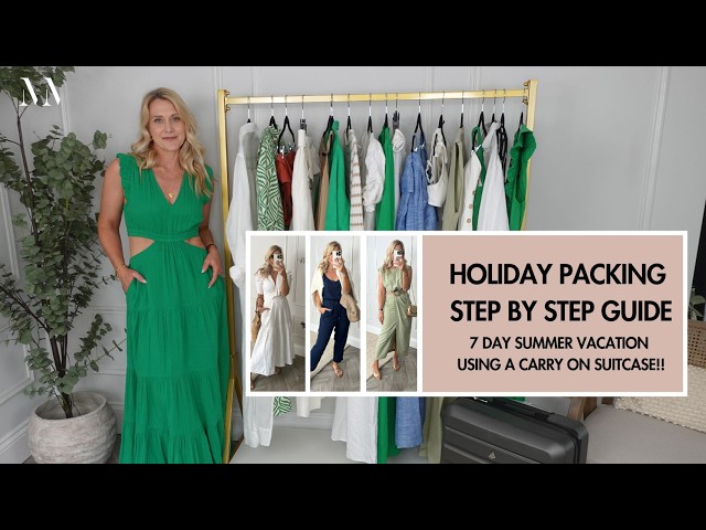 Summer outfits - Step by Step guide packing for a 7 day summer holiday using a carry on suitcase!