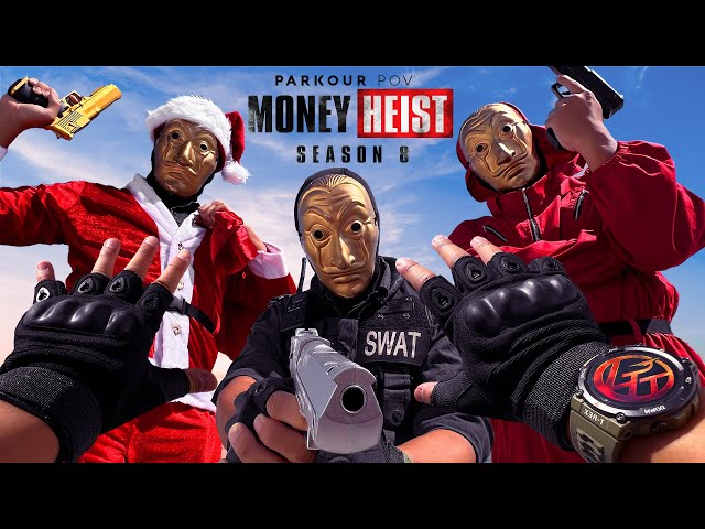 MONEY HEIST vs PARKOUR Season 8 | POLICE Money Back Mission | POV by LATOTEM