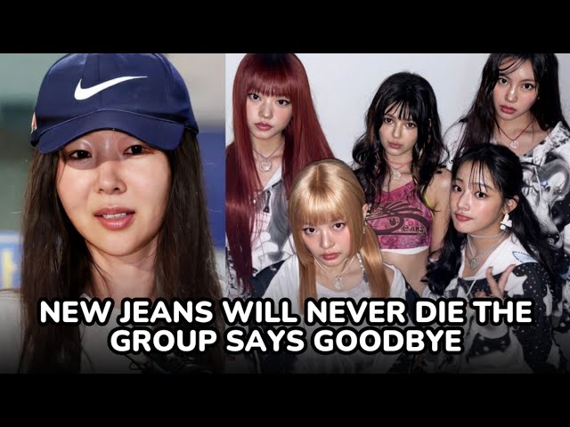 NEW JEANS WILL NEVER DIE + THE GROUP SAYS GOODBYE TO THE FANS + THANK MIN HEE JIN FOR EVERYTHING