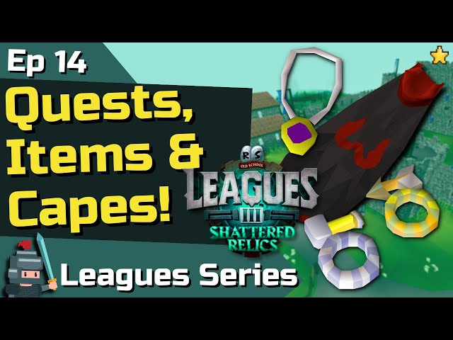 OSRS Leagues 3 Progress Video 14: Quests, Items & God Capes