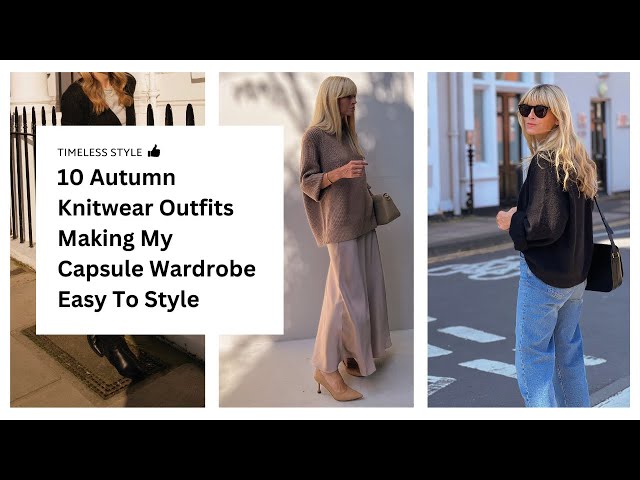 MY AUTUMN KNITWEAR  | Timeless style  2023 | THE OUTFITS THAT ARE BACK IN MY CAPSULE WARDROBE