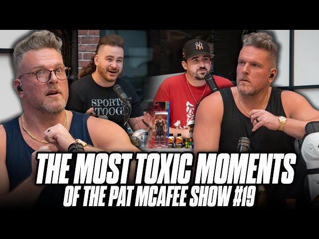 Over 2 Hours Of The Most Toxic Moments From The Pat McAfee Show | Part 19