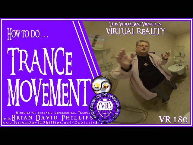 How to do TRANCE MOVEMENT! VR180