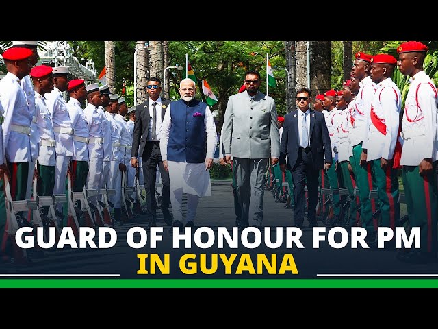 LIVE: PM Modi receives Guard of Honour in Guyana