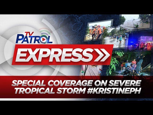 TVP Express: ABS-CBN News' Special Coverage on Severe Tropical Storm 'Kristine' | ANC